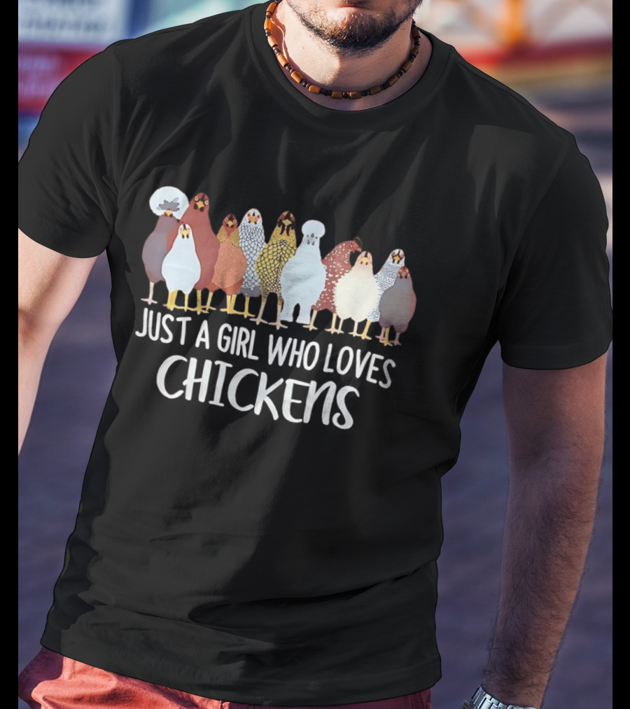 Just A Girl Who Loves Chickens Cute Colorful Chicken Breeds T-Shirt