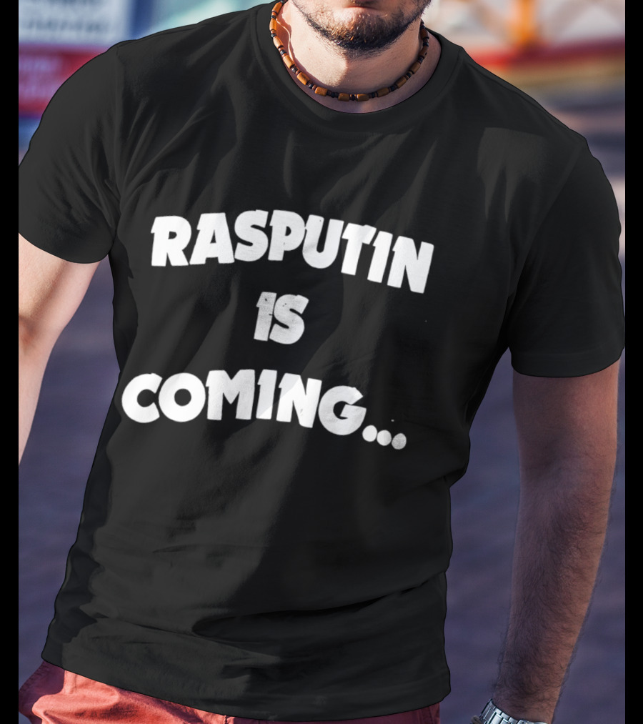 Rasputin Is Coming Text Stylized T-Shirt