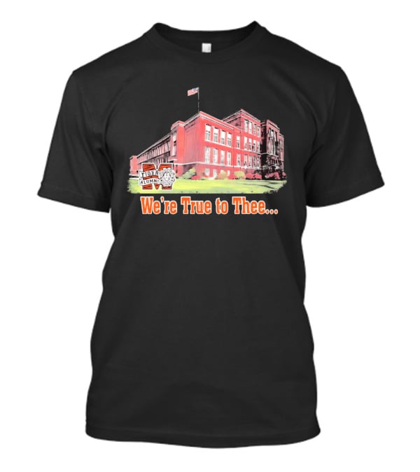 Massillon Washington High School Tiger Alumni We're True To Thee T-Shirt