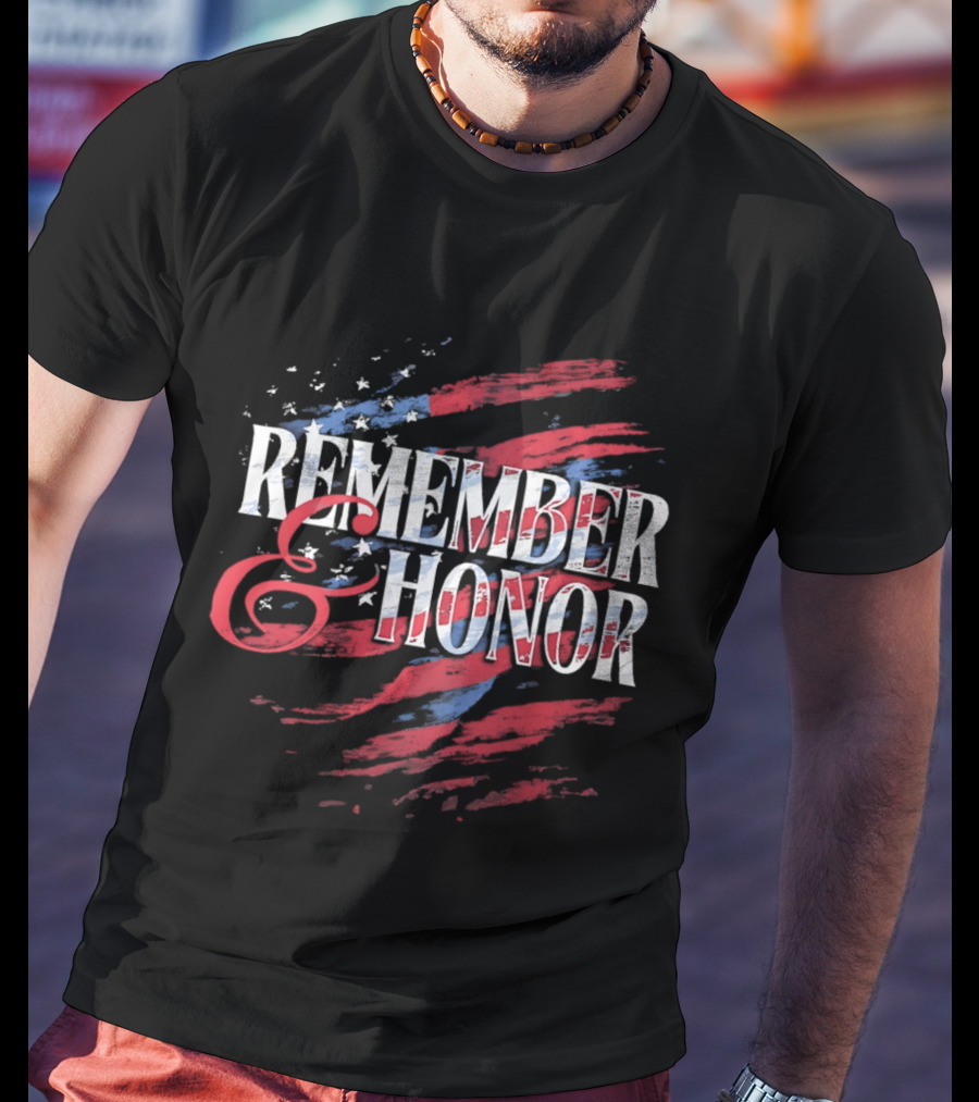 Remember And Honor Patriotic Stars And Stripes Flag T-Shirt