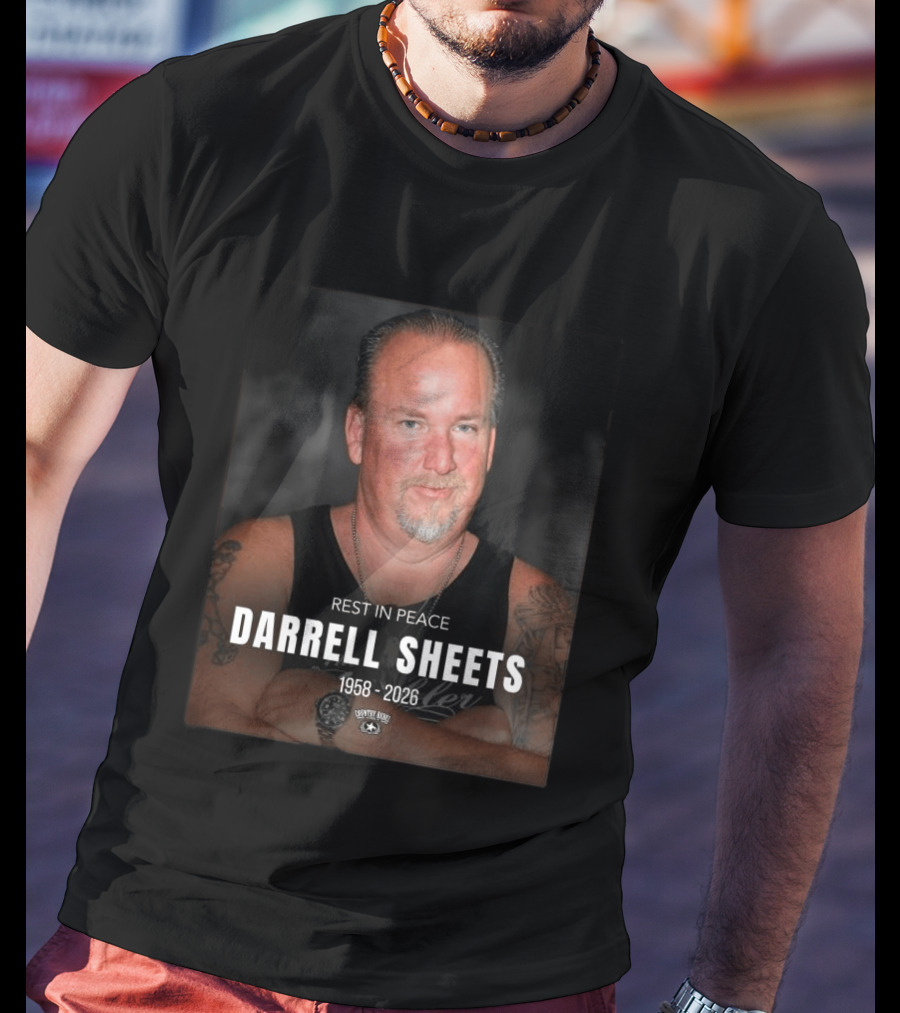 Rest In Peace Darrell Sheets 1958 2026 Storage Wars T-Shirt