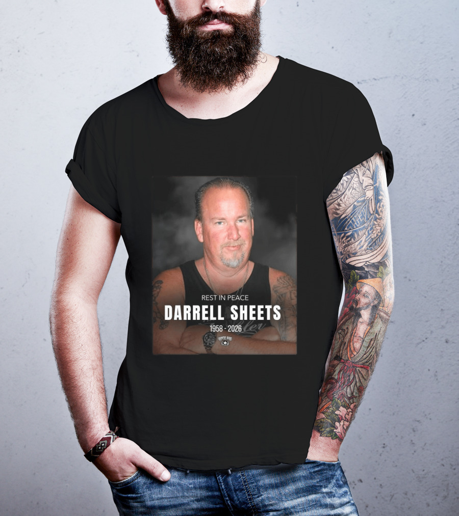 Rest In Peace Darrell Sheets 1958 2026 Storage Wars T-Shirt