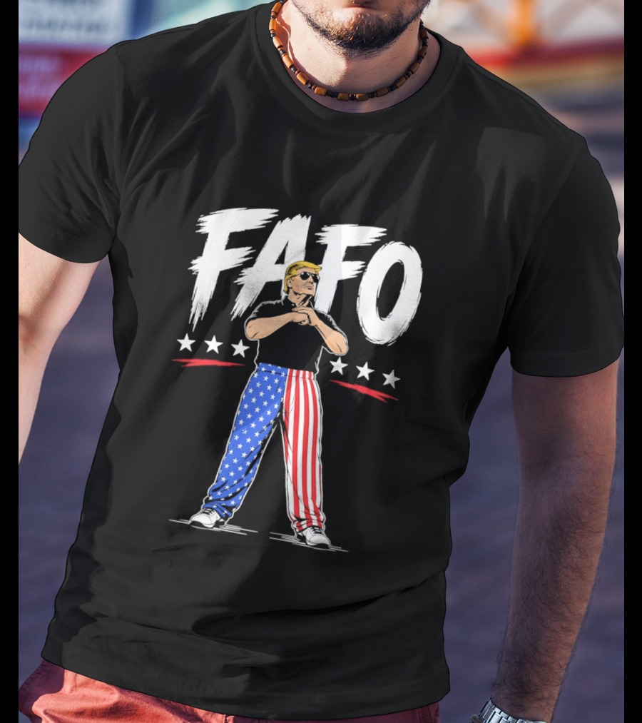 FAFO Patriotic USA Stars Stripes Pants With Figure And Shades T-Shirt