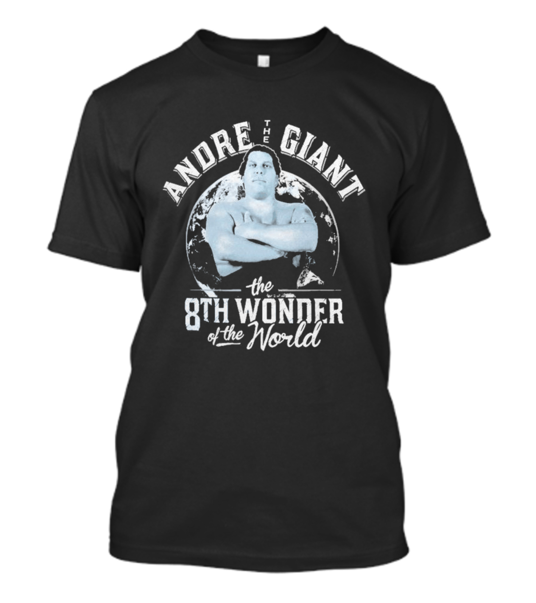 Andre The Giant The 8th Wonder Of The World WrestleMania WWE Hulk Hogan T-Shirt