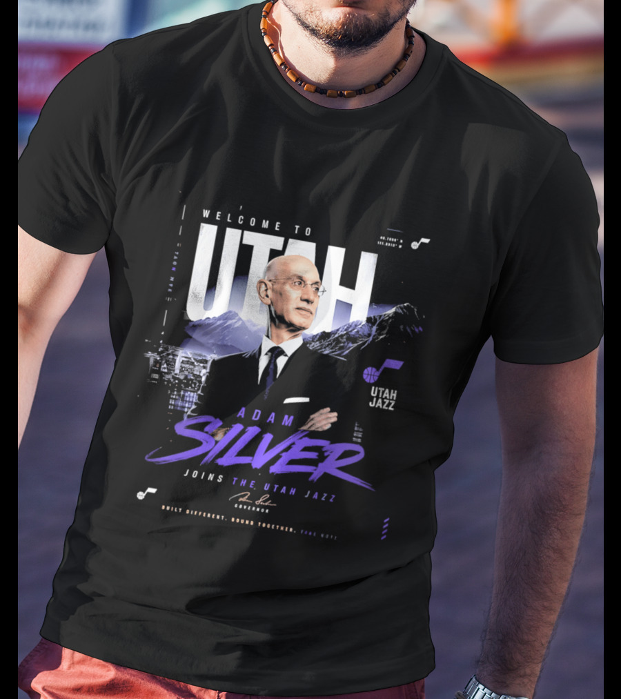 Welcome To Utah Jazz Adam Silver Joins Built Different Bound Together Take Note T-Shirt
