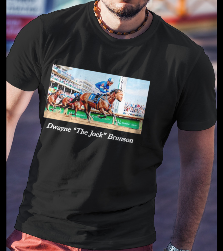 Dwayne The Jock Brunson Racing At Kentucky Derby Churchill Downs T-Shirt