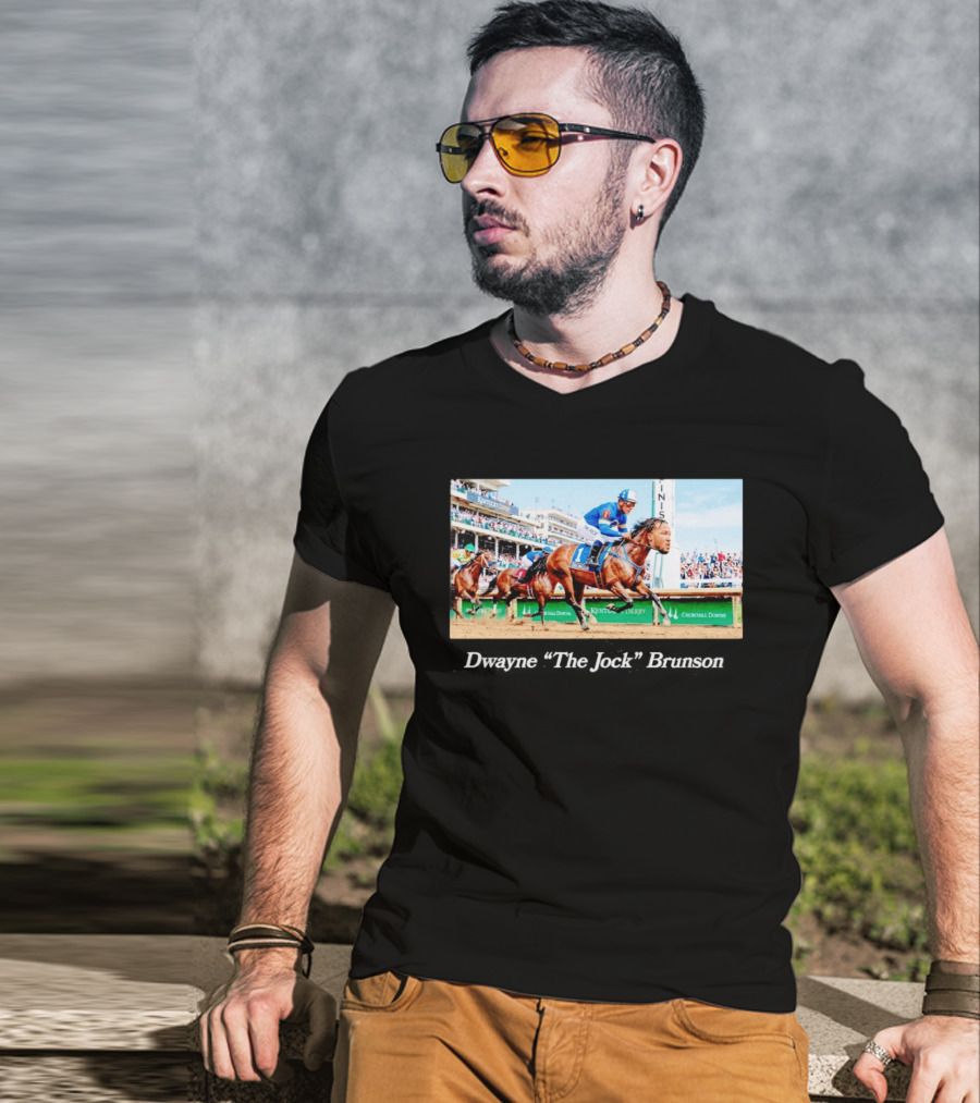Dwayne The Jock Brunson Racing At Kentucky Derby Churchill Downs T-Shirt