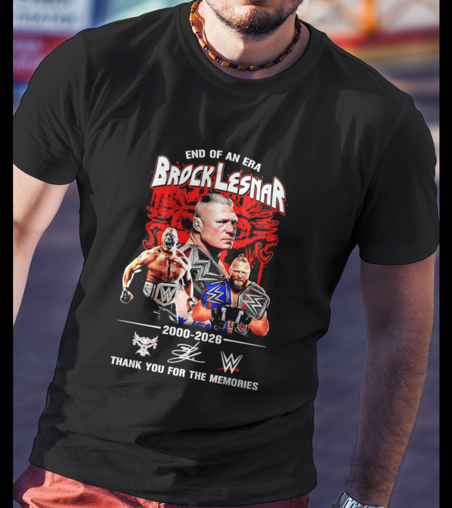 End Of An Era Brock Lesnar 2000 2026 WWE Thank You For The Memories T-Shirt