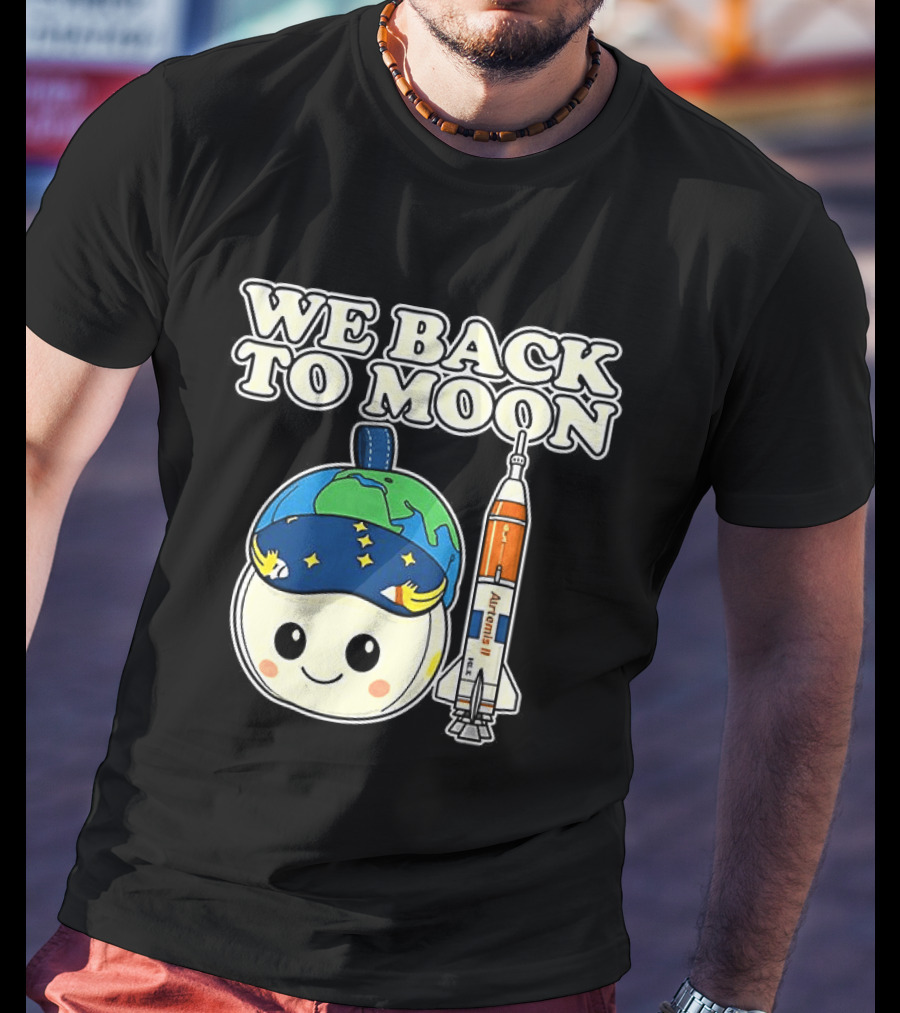 We Back To Moon Plush NASA Artemis II Rocket T-Shirt