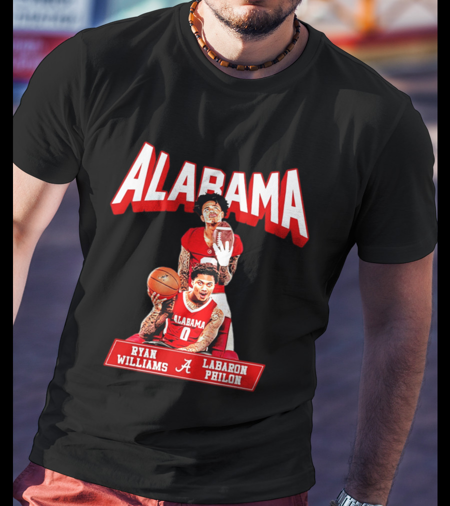 Alabama Crimson Tide Ryan Williams Labaron Philon Basketball Football T-Shirt