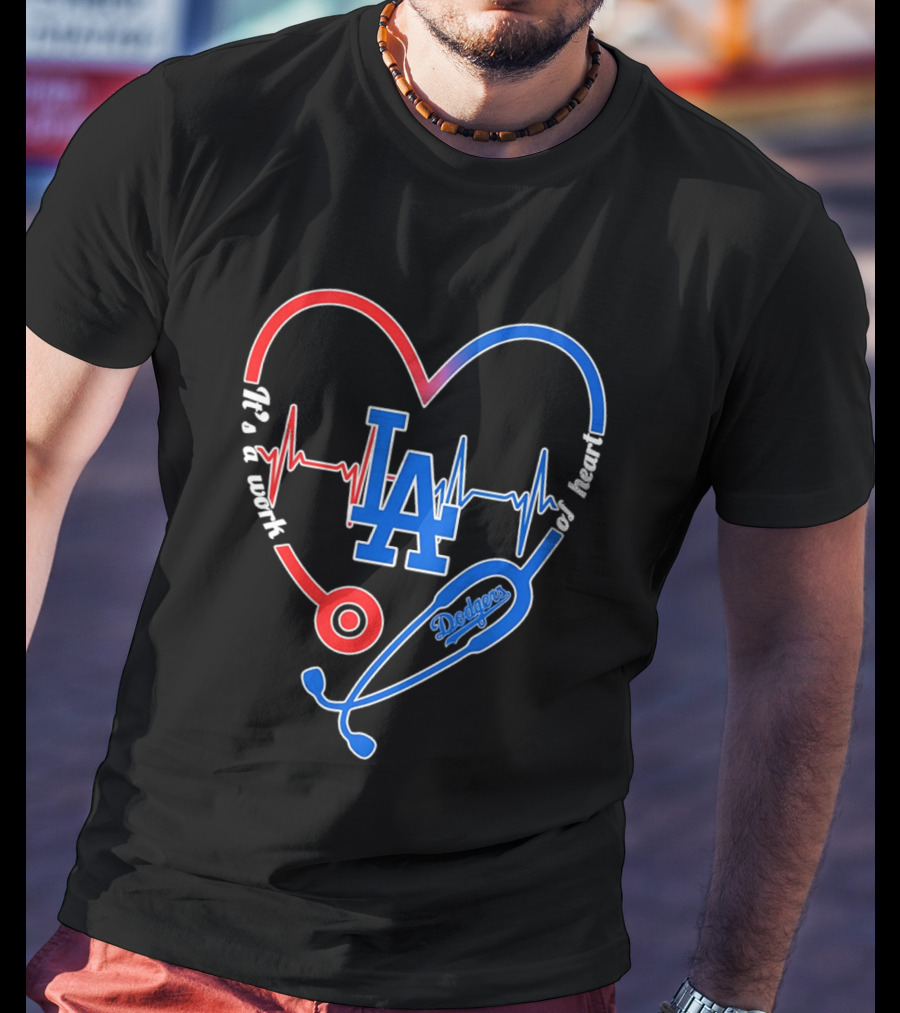 Los Angeles Dodgers Stethoscope Heartbeat It's A Work Of Heart 2026 T-Shirt
