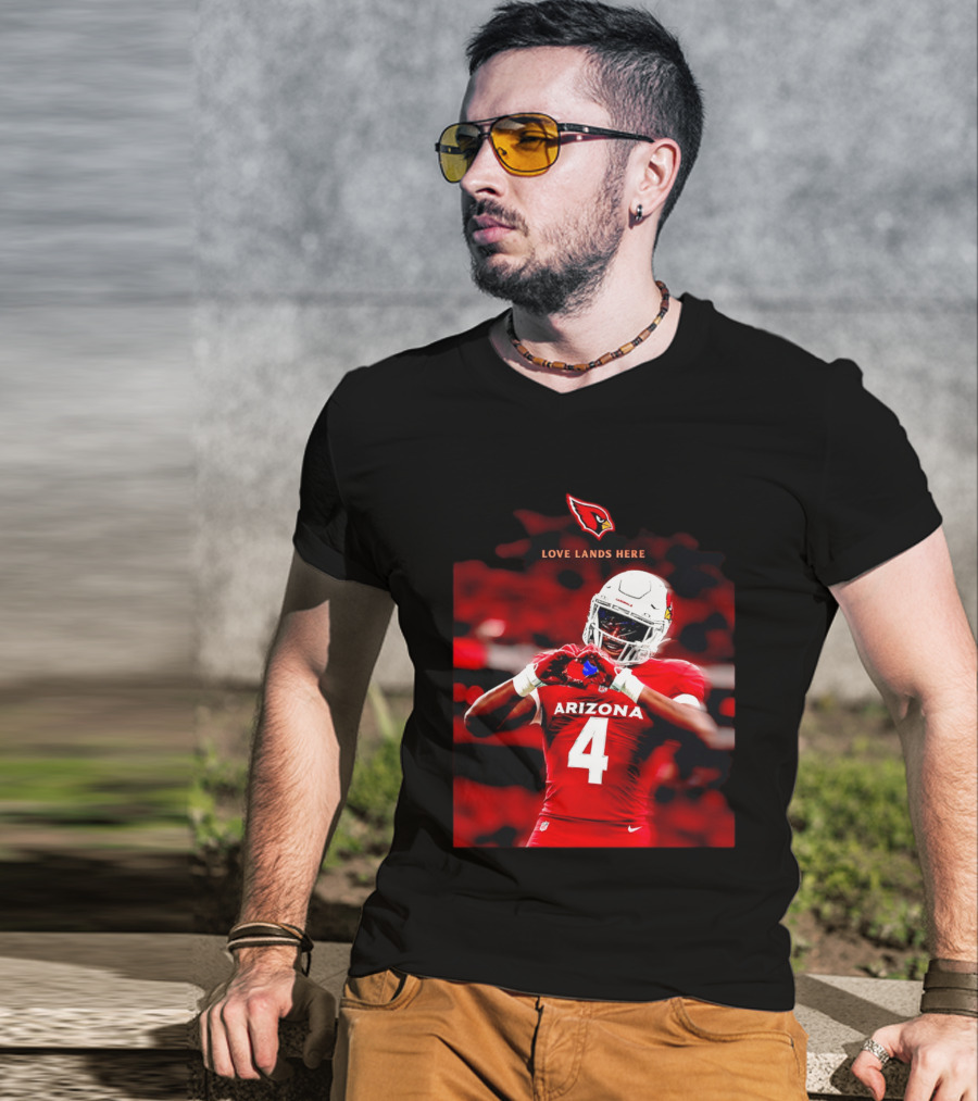 Love Lands Here Arizona Cardinals Football Player Number 4 T-Shirt