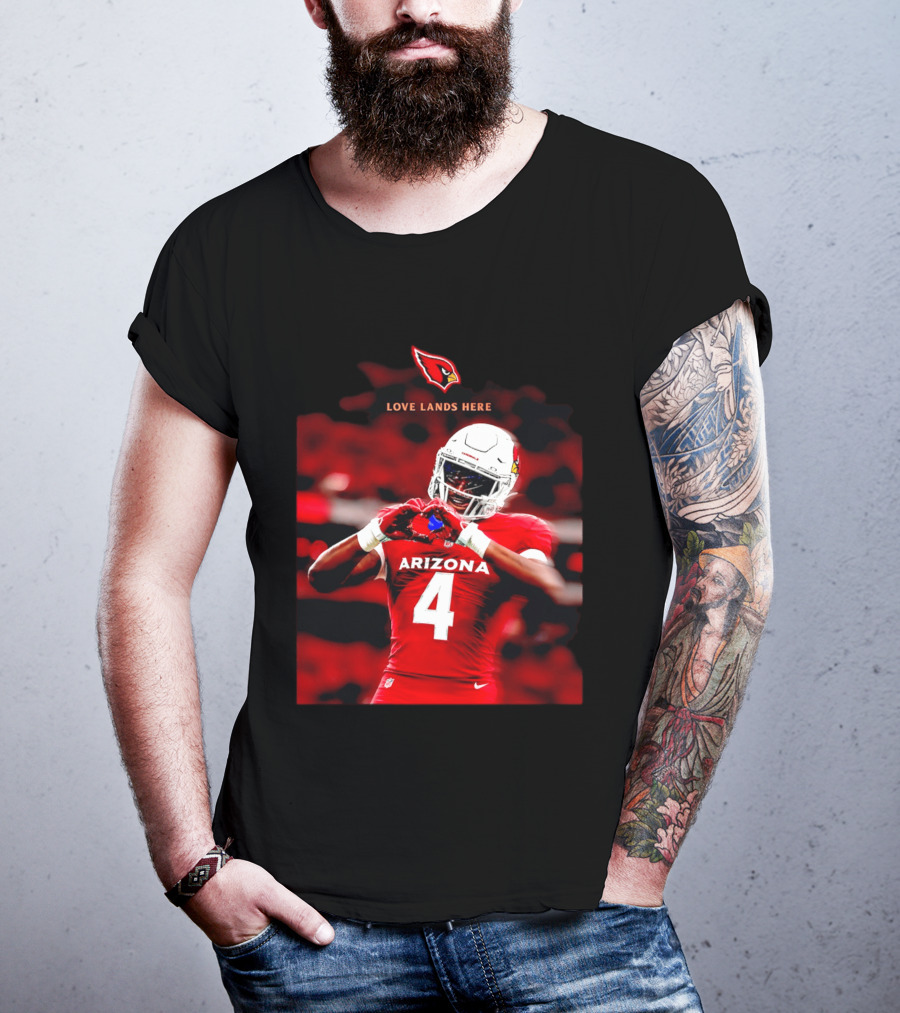 Love Lands Here Arizona Cardinals Football Player Number 4 T-Shirt