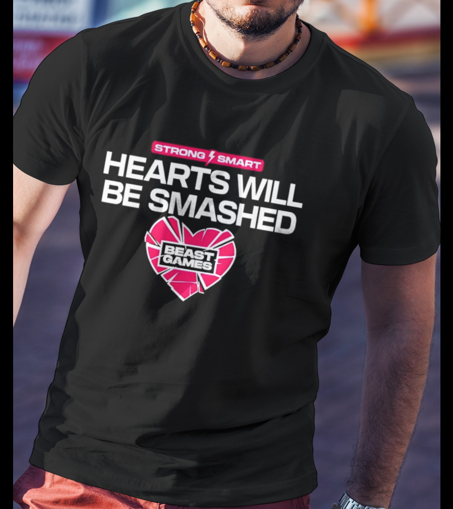 Mrbeast Games Hearts Will Be Smashed Strong Smart T-Shirt