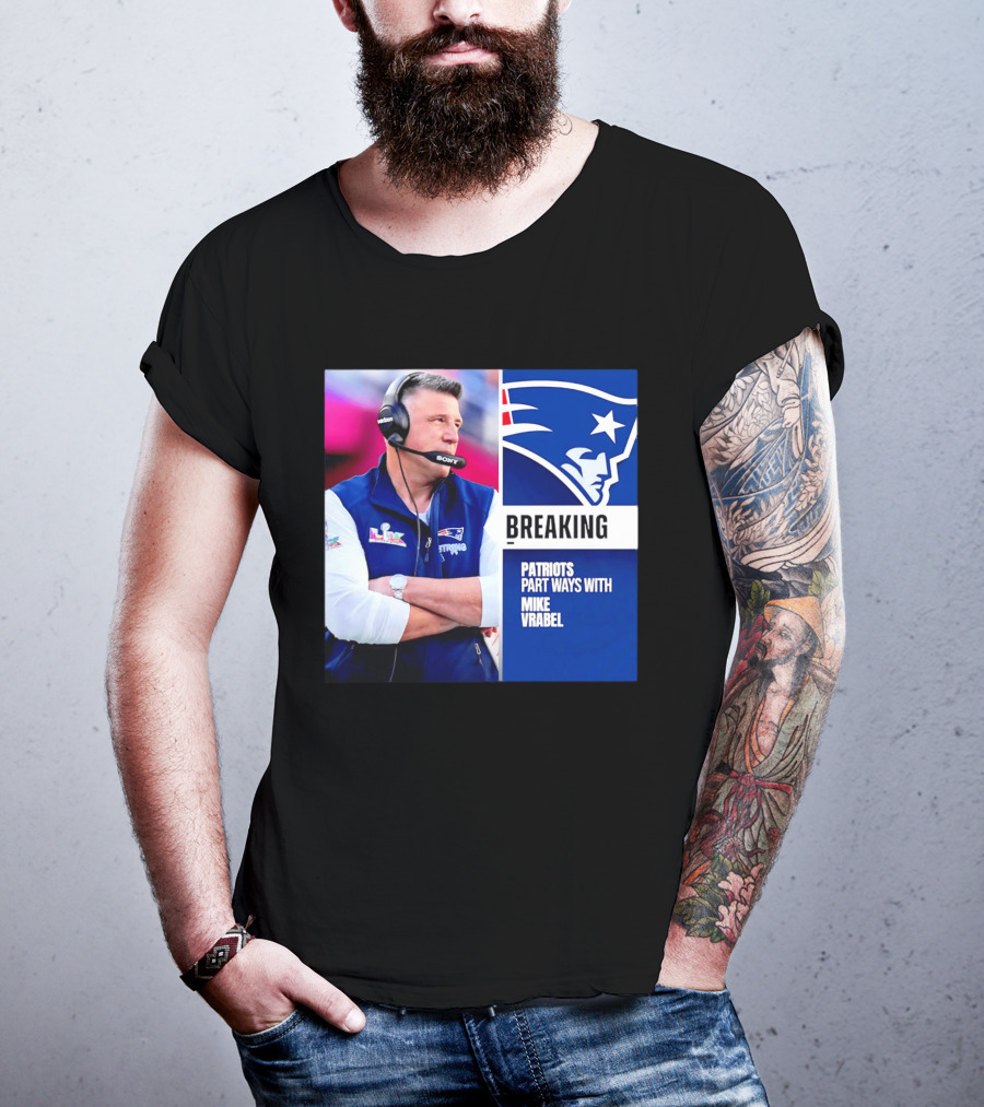 Breaking Patriots Part Ways Mike Vrabel T-Shirt