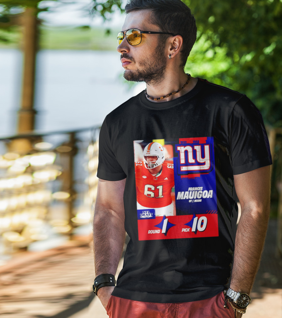 Round 1 Pick 10 NFL Draft 2026 Francis Mauigoa New York Giants Miami T-Shirt