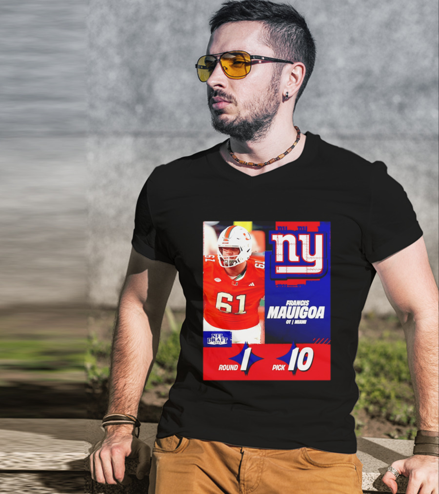 Round 1 Pick 10 NFL Draft 2026 Francis Mauigoa New York Giants Miami T-Shirt