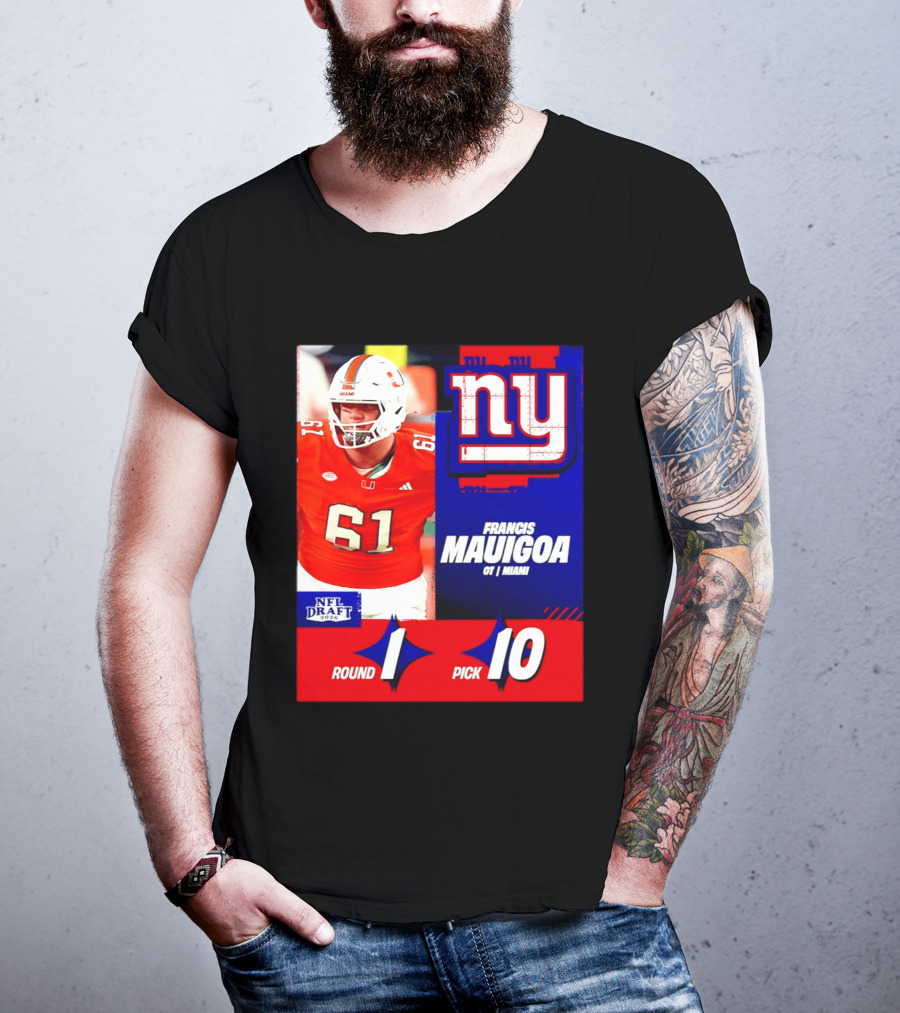 Round 1 Pick 10 NFL Draft 2026 Francis Mauigoa New York Giants Miami T-Shirt