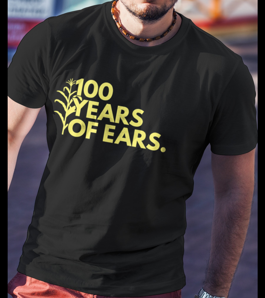 100 Years Of Ears Corn Stalk Centenary Celebration T-Shirt
