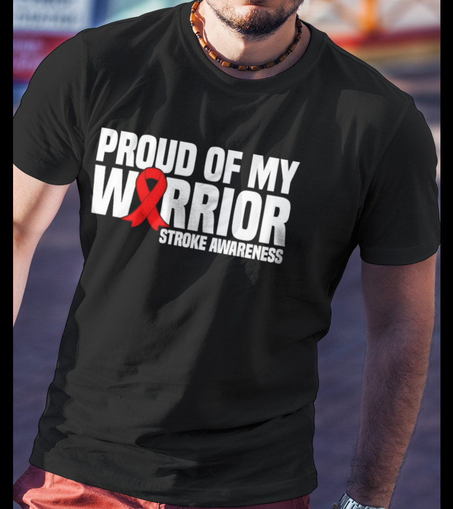 Proud Of My Warrior Red Ribbon Stroke Awareness Support T-Shirt