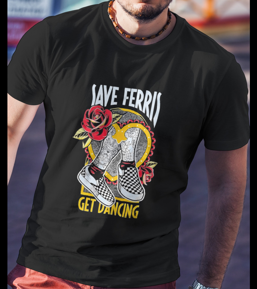 Save Ferris Get Dancing Checkered Shoes Rose T-Shirt