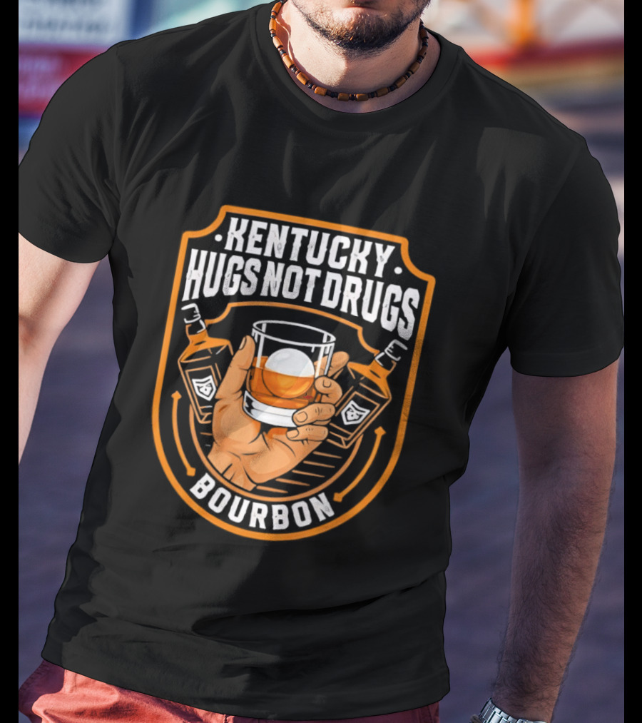 Kentucky Hugs Not Drugs Bourbon Whiskey Glass Holder T-Shirt