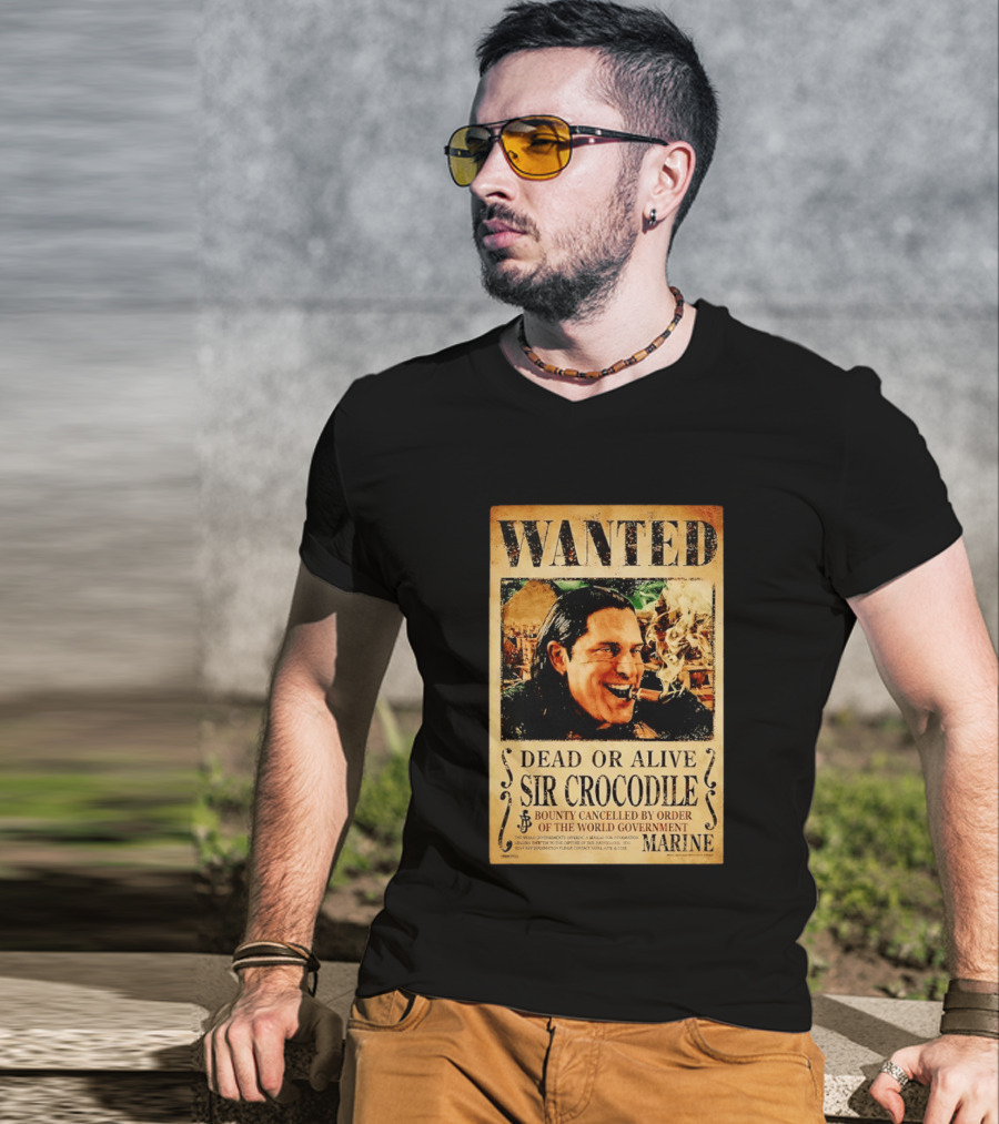 Wanted Dead Or Alive Sir Crocodile Bounty Cancelled By Order Of The World Government Marine T-Shirt