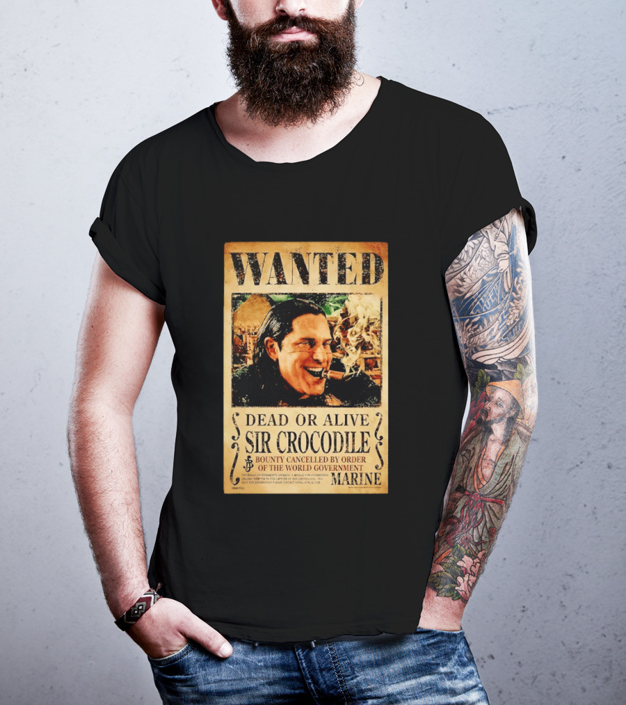 Wanted Dead Or Alive Sir Crocodile Bounty Cancelled By Order Of The World Government Marine T-Shirt