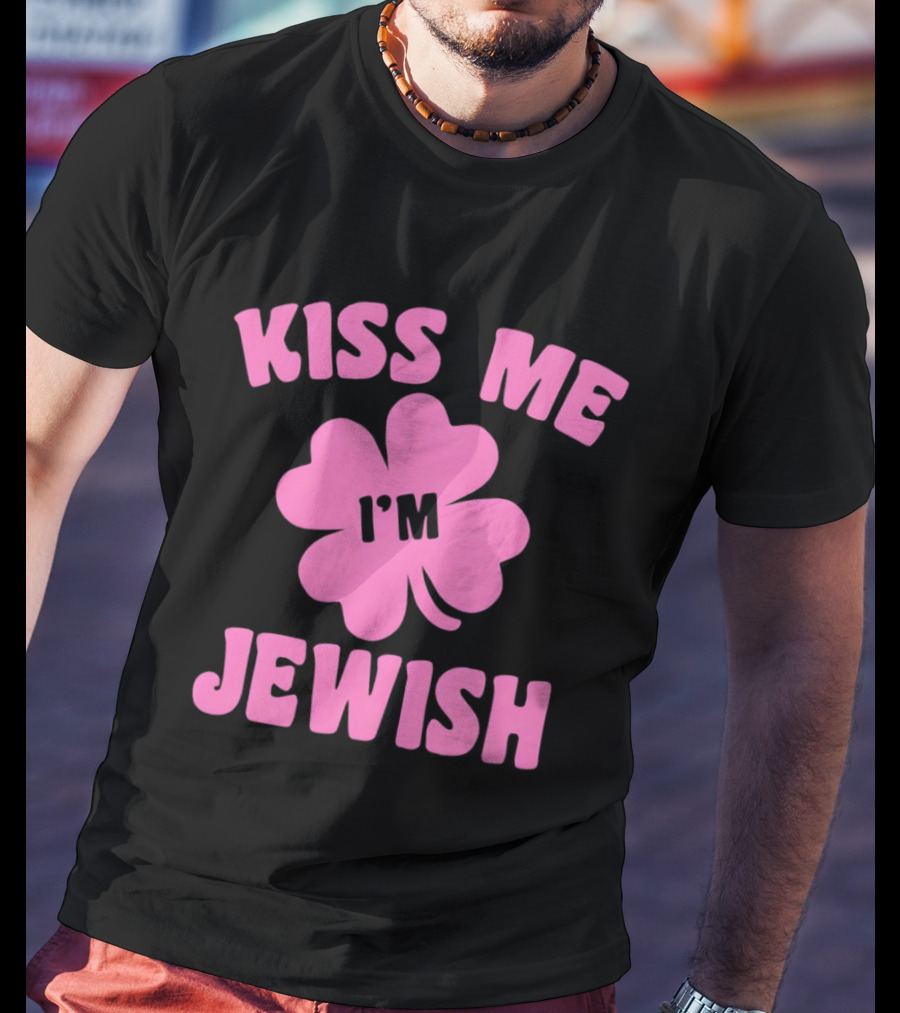 Kiss Me I'm Jewish Pink Shamrock St Patrick's Day T-Shirt