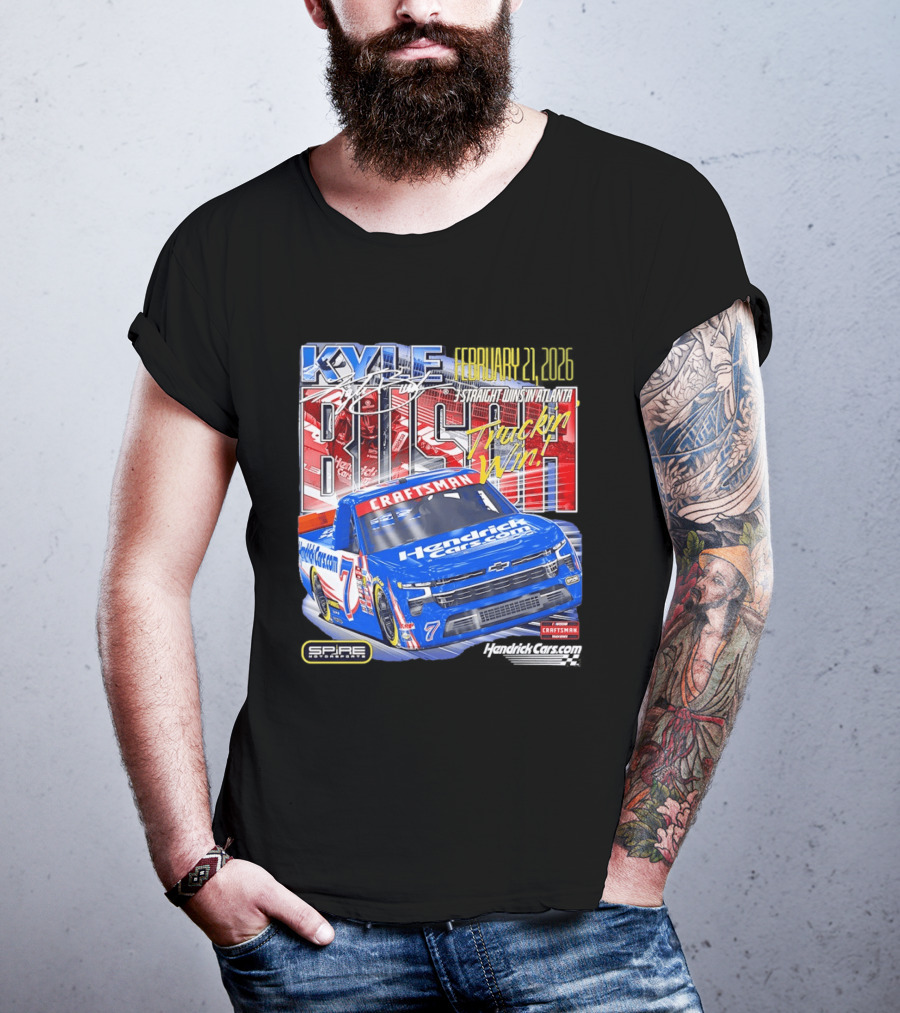 Kyle Busch February 26 2026 HendrickCars.com Craftsman Truckin' Win Spire Motorsports T-Shirt