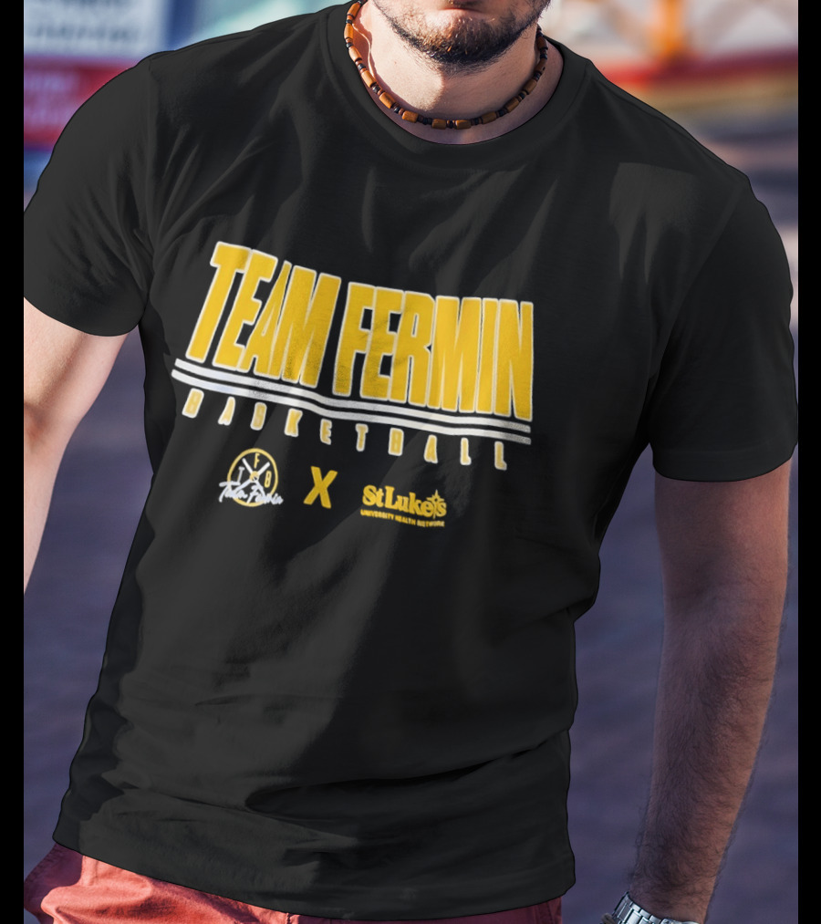 Team Fermin Basketball Collaboration St Luke's University Health Network T-Shirt