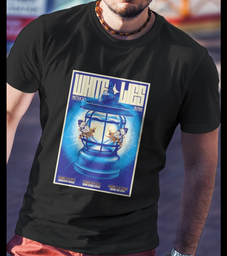 White Lies Mexico 2026 Event Lantern Design March 11 14 Shows MTY GDL CDMX T-Shirt