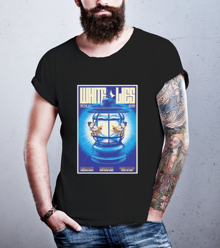 White Lies Mexico 2026 Event Lantern Design March 11 14 Shows MTY GDL CDMX T-Shirt