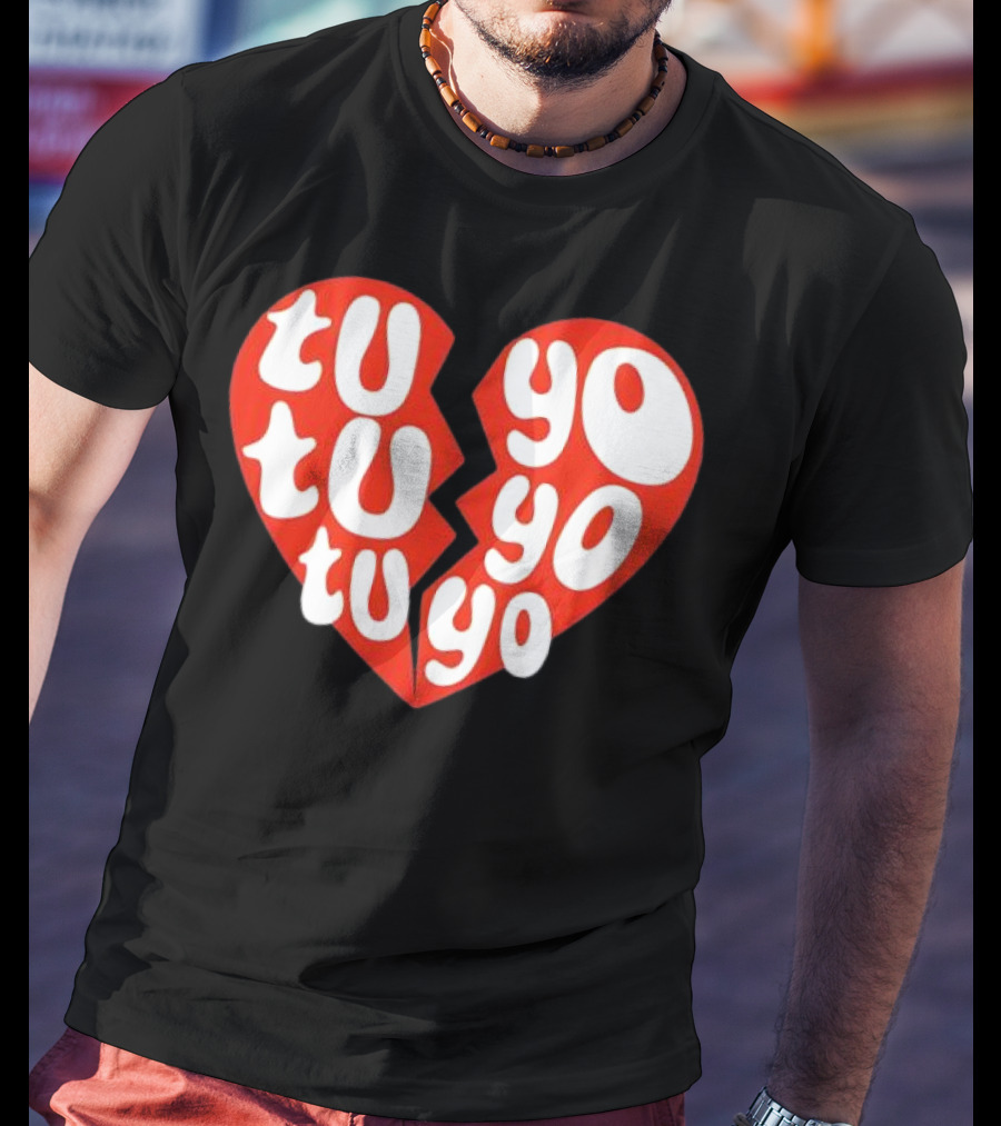 Tu Tu Tu Yo Yo Yo Heart Clave Especial T-Shirt