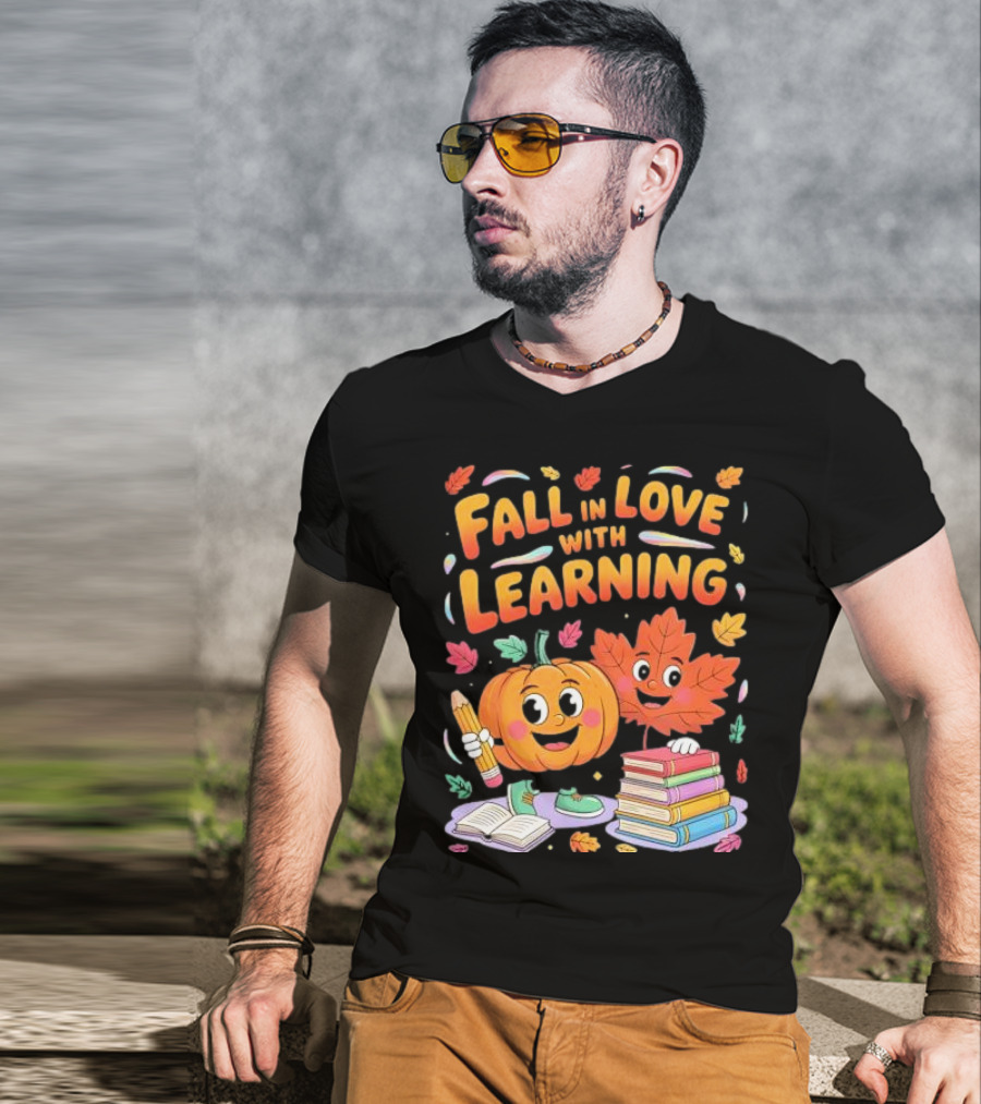 Fall In Love With Learning Autumn Pumpkin And Leaf With Books And Stationery T-Shirt