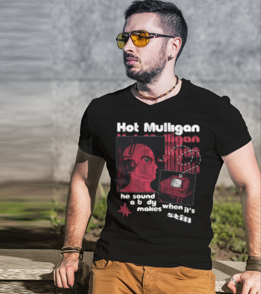 Hot Mulligan The Sound A Body Makes When It Still T-Shirt