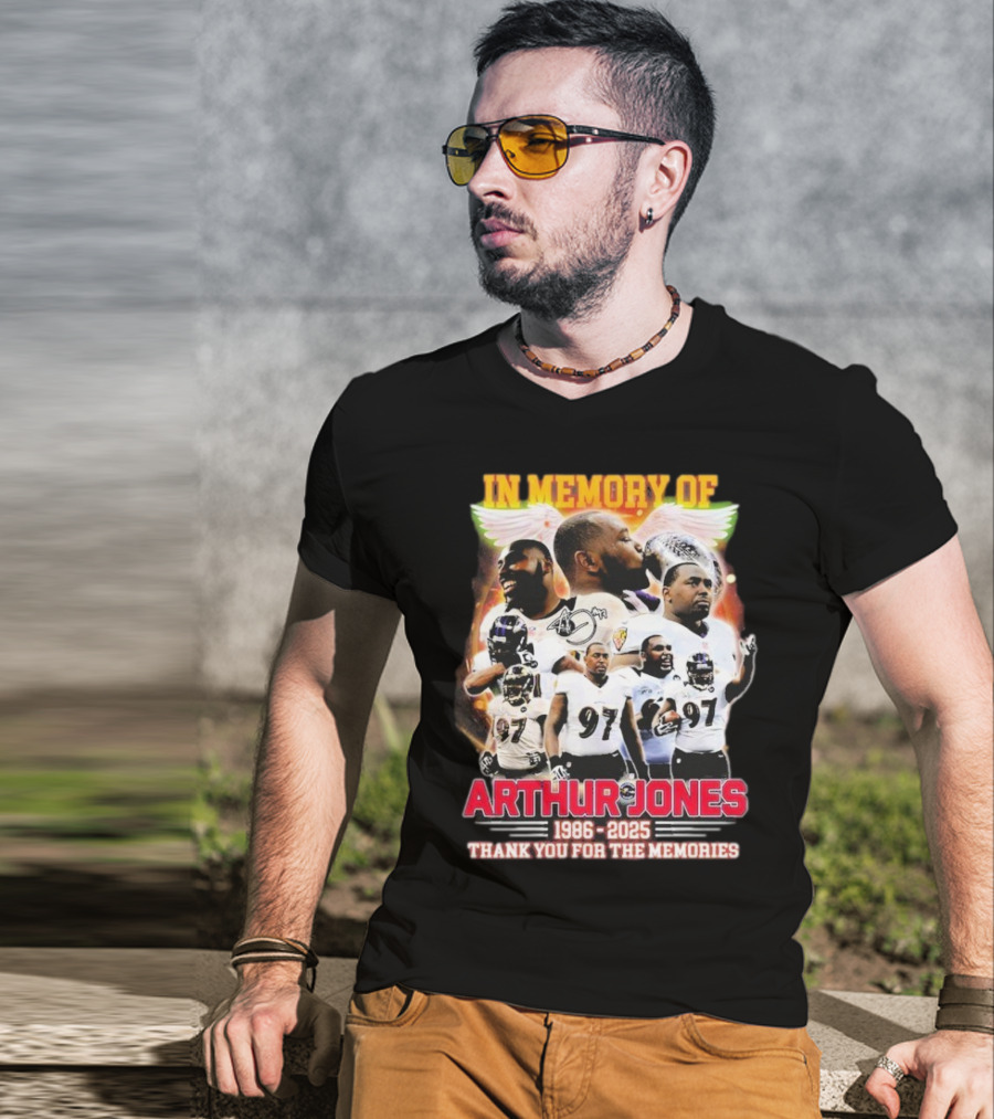 In Memory Of Arthur Jones 1986-2025 Baltimore Ravens Thank You For The Memories Wings Signature T-Shirt