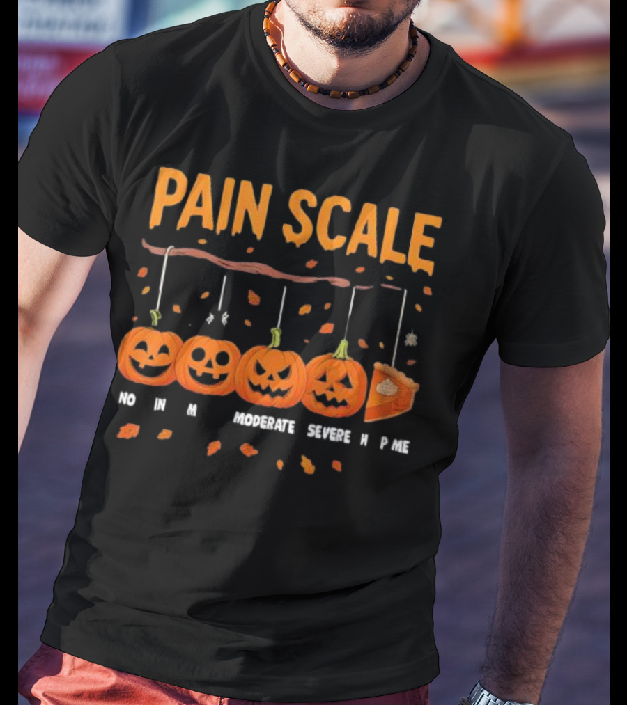 Pain Scale No Mild Moderate Severe Pie Pumpkin Halloween T-Shirt