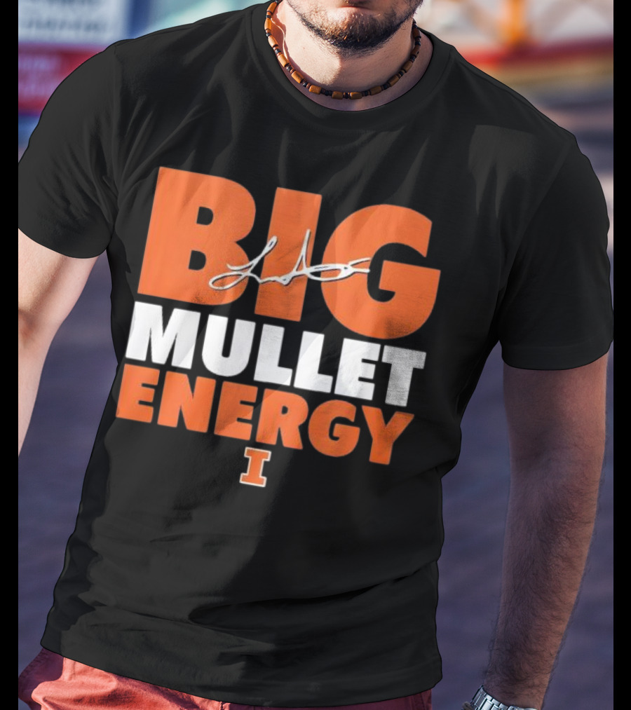 Big Mullet Energy Luke Altmyer University Of Illinois Signature T-Shirt