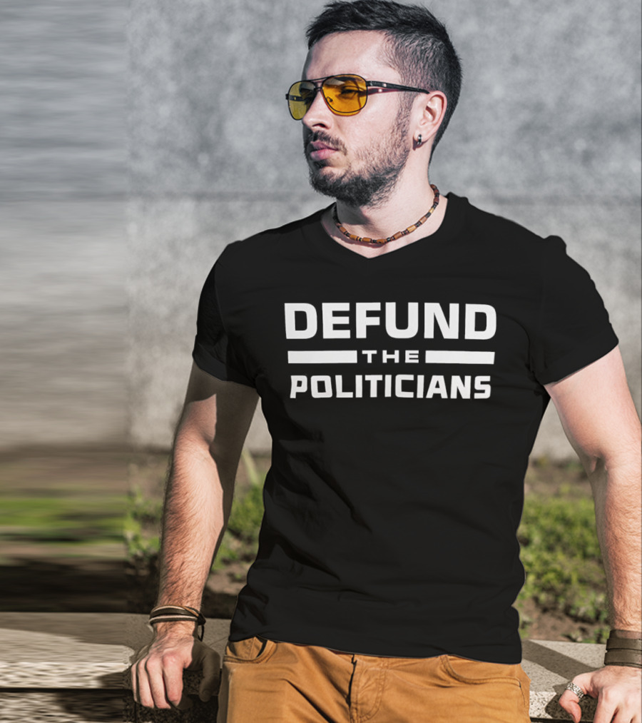 Defund The Politicians Bold Statement Text Retro Style T-Shirt