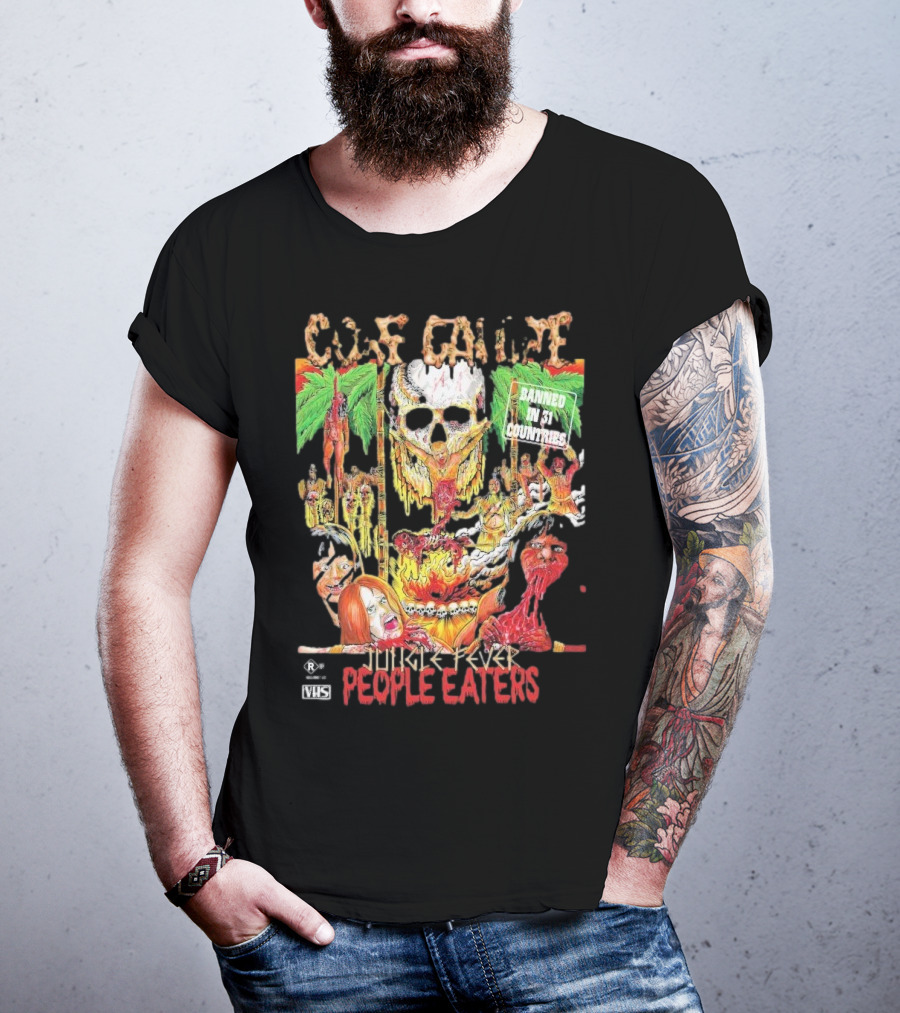 Gore Galore Banned In 31 Countries Jungle Fever People Eaters T-Shirt