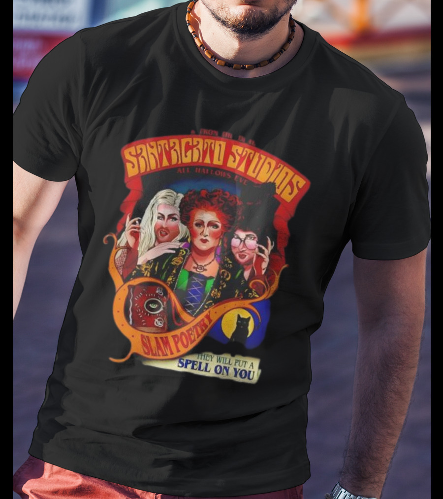 Snatched Studios All Hallows Eve Hocus Pocus Slam Poetry They Will Put A Spell On You T-Shirt
