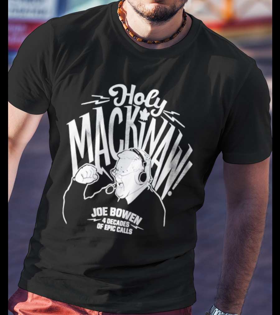 Holy Mackinaw Joe Bowen Four Decades Of Epic Calls T-Shirt
