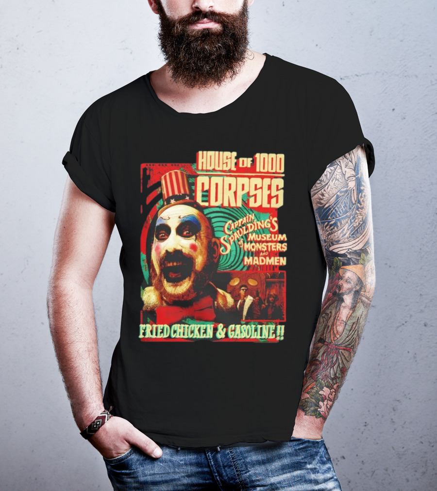 House Of 1000 Corpses Captain Spaulding's Museum Of Monsters And Madmen Fried Chicken And Gasoline T-Shirt