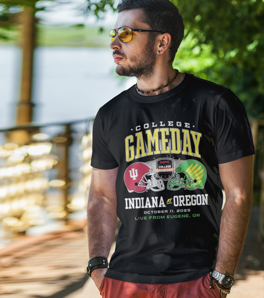 Indiana Hoosiers Vs Oregon Ducks College GameDay October 11 2025 Live From Eugene OR T-Shirt