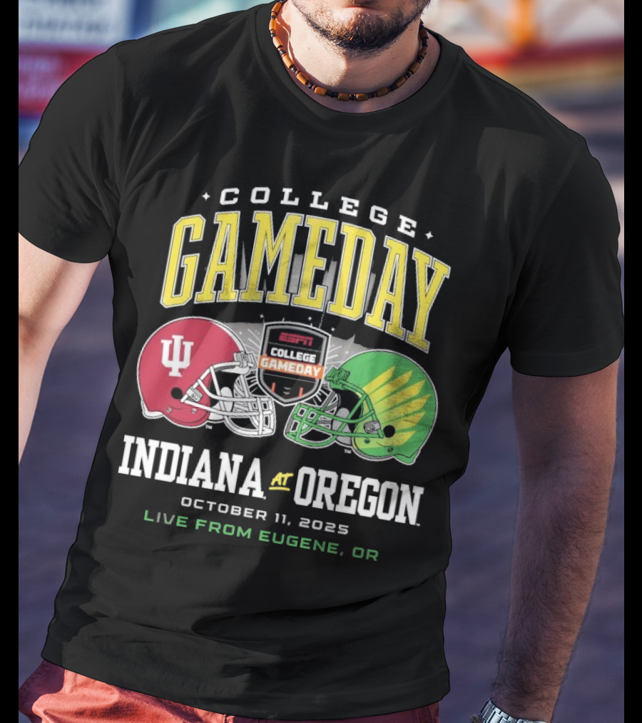 Indiana Hoosiers Vs Oregon Ducks College GameDay October 11 2025 Live From Eugene OR T-Shirt