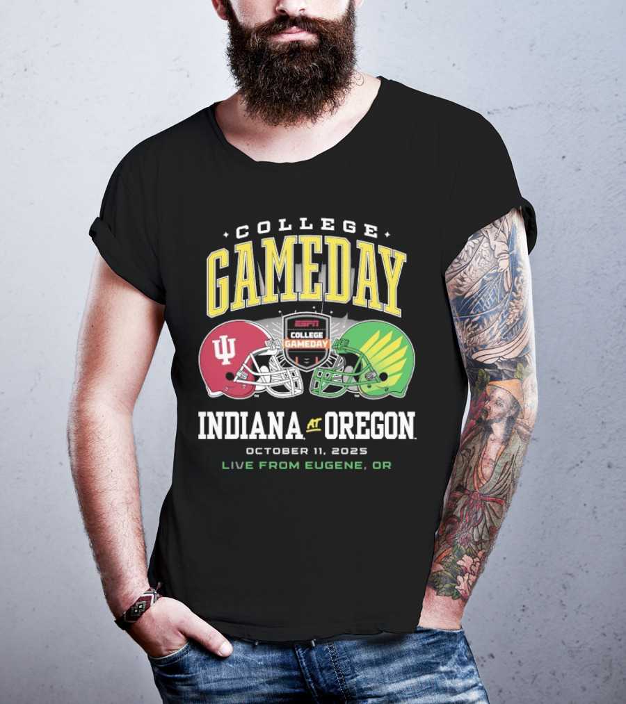 Indiana Hoosiers Vs Oregon Ducks College GameDay October 11 2025 Live From Eugene OR T-Shirt