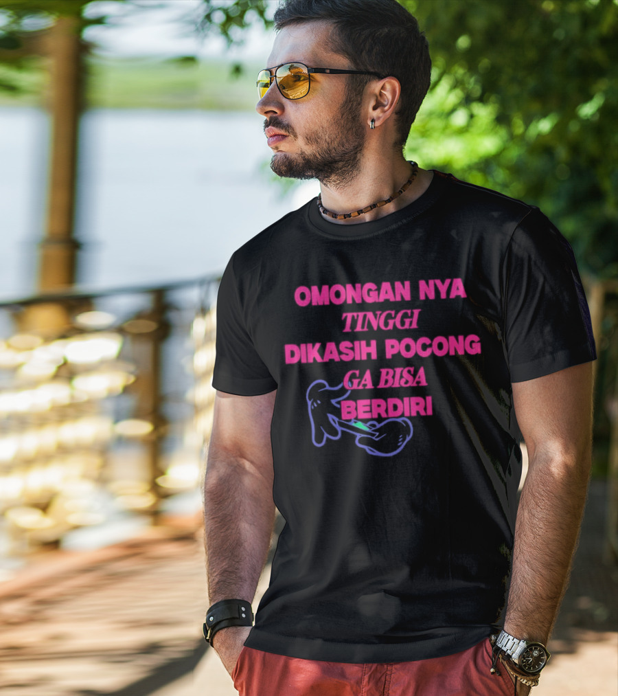 Omongan Nya Tinggi Dikashi Pocong Ga Bisa Berdiri Text With Cartoon Ghost T-Shirt