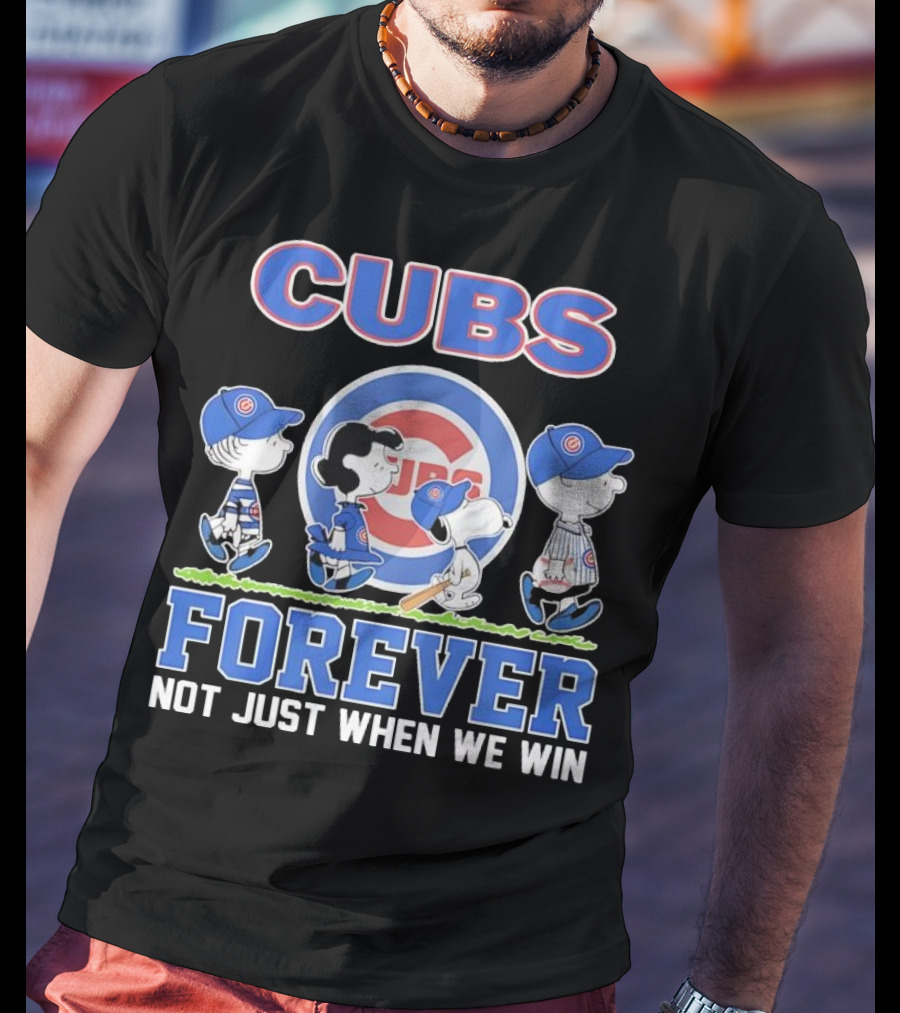 Cubs Forever Peanuts Comic Not Just When We Win T-Shirt
