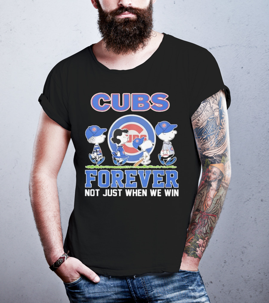 Cubs Forever Peanuts Comic Not Just When We Win T-Shirt